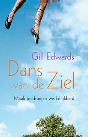 Dans van de ziel - Gill Edwards (ISBN 9789069639093)