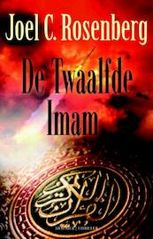 De Twaalfde Imam - Joel C. Rosenberg (ISBN 9789023911449)