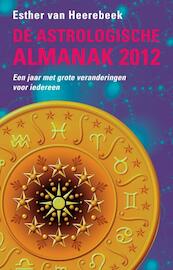 De astrologische almanak 2012 - Esther van Heerebeek (ISBN 9789045312200)