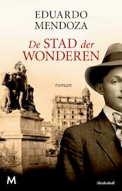 Stad der wonderen - Eduardo Mendoza (ISBN 9789029087841)