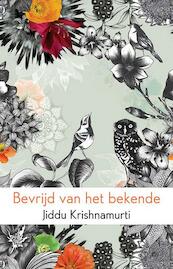 Bevrijd van het bekende - Jiddu Krishnamurti (ISBN 9789045315935)