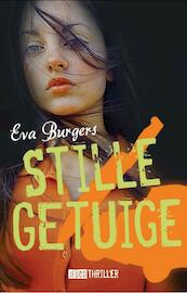 Stille getuige - Eva Burgers (ISBN 9789020609516)