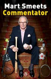 Commentator - Mart Smeets (ISBN 9789491567834)