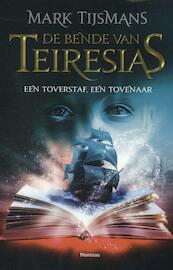 De bende van Teiresias - Mark Tijsmans (ISBN 9789022331170)
