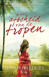 Het afscheid van de tropen - Dinah Jefferies (ISBN 9789044634587)