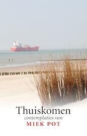 Thuiskomen - Miek Pot (ISBN 9789082733501)
