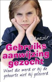 Gebruiksaanwijzing gezocht - Benazir (ISBN 9789020205206)