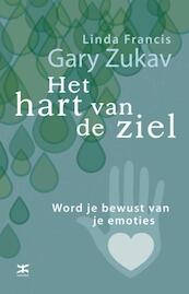 Het hart van de ziel - Gary Zukav, Linda Francis (ISBN 9789021549200)