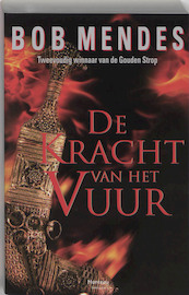 De kracht van het vuur - B. Mendes (ISBN 9789022318034)