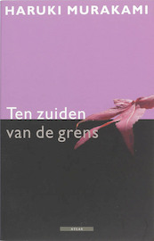 Ten zuiden van de grens - Haruki Murakami (ISBN 9789045009896)