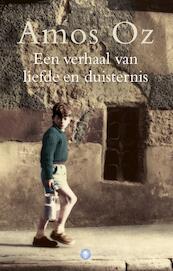 Een verhaal van liefde en duisternis - Amos Oz (ISBN 9789023442998)