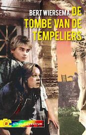 de tombe van de tempeliers - Bert Wiersema (ISBN 9789085431855)