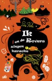 Ik en de rovers zingen karaoke - Siri Kolu (ISBN 9789025752019)