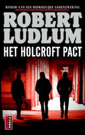 Het Holcroft Pact - Robert Ludlum (ISBN 9789021014876)