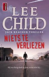 Niets te verliezen - Lee Child (ISBN 9789021009179)