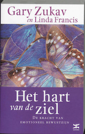 Het hart van de ziel - G. Zukav, L. Francis (ISBN 9789021537269)