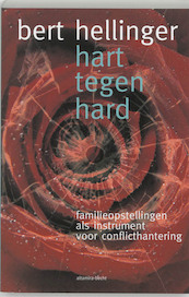 Hart tegen hard - Bert Hellinger (ISBN 9789069637129)