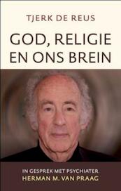 God, religie en ons brein - Tjerk de Reus (ISBN 9789043519250)