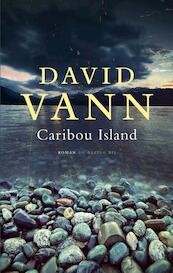 Caribou Island - David Vann (ISBN 9789023466499)