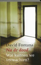 Na de dood - David Fontana (ISBN 9789020299335)