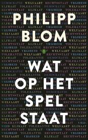 Wat op het spel staat - Philipp Blom (ISBN 9789403114804)