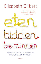 Eten, bidden, beminnen - Elizabeth Gilbert (ISBN 9789403115818)