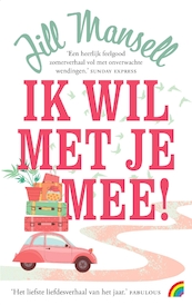 Ik wil met je mee - Jill Mansell (ISBN 9789041714138)