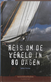 De reis om de wereld in 80 dagen - Jules Verne (ISBN 9789086960569)