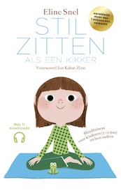 Stilzitten als een kikker - Eline Snel (ISBN 9789021568843)