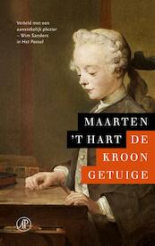 De kroongetuige - Maarten 't Hart (ISBN 9789029576741)