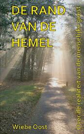 De rand van de hemel - Wiebe Oost (ISBN 9789461936455)