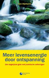 Meer levensenergie door ontspanning - Jack Wijnhamer (ISBN 9789491753015)