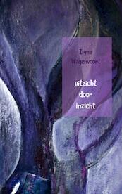 Uitzicht door inzicht - Irma Wagenvoort (ISBN 9789402109566)