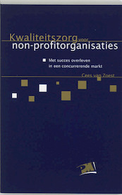 Kwaliteitszorg voor non-profitorganisaties - Cees van Zoest (ISBN 9789024414796)