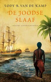 De Joodse slaaf - Lody B. van de Kamp (ISBN 9789023996484)