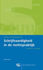 Schrijfvaardigheid in de rechtspraktijk - J.G. Valbracht, J.M. Gerlofs (ISBN 9789089749154)