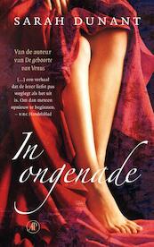 In ongenade - Sarah Dunant (ISBN 9789029575096)