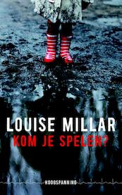 Kom je spelen? Hoogspanning - Louise Millar (ISBN 9789032514280)