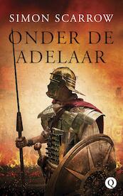 Onder de adelaar - Simon Scarrow (ISBN 9789021406619)