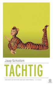 Tachtig - Jaap Scholten (ISBN 9789046706206)