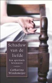 Schaduw van de liefde - Catharina Windemeijer (ISBN 9789025961718)