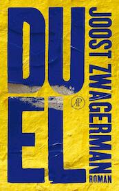 Duel - Joost Zwagerman (ISBN 9789029575362)