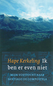 Ik ben er even niet - H. Kerkeling (ISBN 9789079001200)
