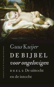 De Bijbel voor ongelovigen 2 - Guus Kuijer (ISBN 9789025300524)