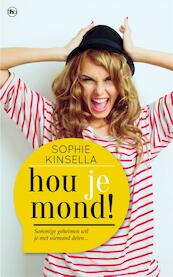 Hou je mond ! - Sophie Kinsella (ISBN 9789044347678)