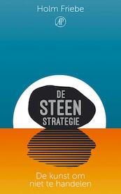 De steenstrategie - Holm Friebe (ISBN 9789029507073)