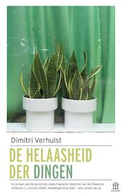 De helaasheid der dingen - Dimitri Verhulst (ISBN 9789046706220)