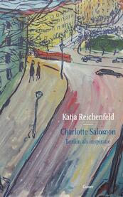 Charlotte Salomon - Katja Reichenfeld (ISBN 9789059367562)