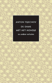 De dame met het hondje en andere verhalen - Anton Tsjechov (ISBN 9789028251076)