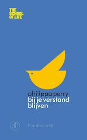 Bij je verstand blijven - Philipa Perry (ISBN 9789029585323)